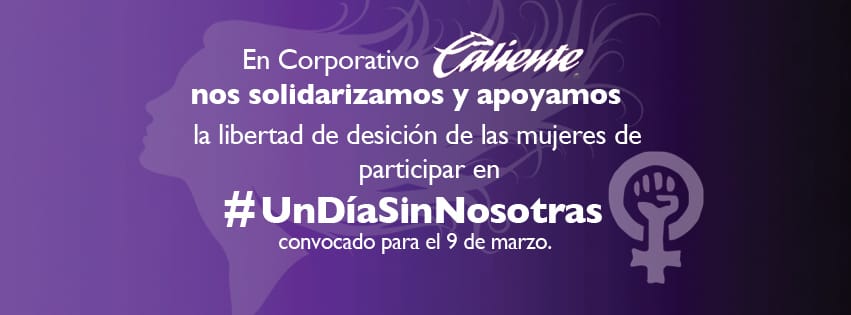 Corporativo Caliente apoya #UnDíaSinNosotras