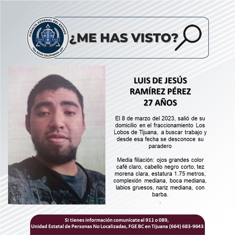 Luis de Jesús Ramírez salió a buscar trabajo en Tijuana y no regresó